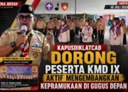 Kapusdiklatcab Dorong Peserta KMD IX Aktif Mengembangkan Kepramukaan di Gugus Depan