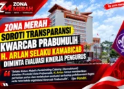 ZONA MERAH SOROTI TRANSPARANSI KWARCAB PRABUMULIH, H. ARLAN SELAKU KAMABICAB DIMINTA EVALUASI KINERJA PENGURUS