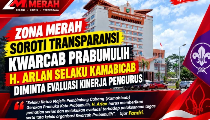 ZONA MERAH SOROTI TRANSPARANSI KWARCAB PRABUMULIH, H. ARLAN SELAKU KAMABICAB DIMINTA EVALUASI KINERJA PENGURUS