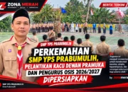 PERKEMAHAN SMP YPS PRABUMULIH: PELANTIKAN KACU DEWAN PRAMUKA DAN PENGURUS OSIS 2026/2027 DIPERSIAPKAN